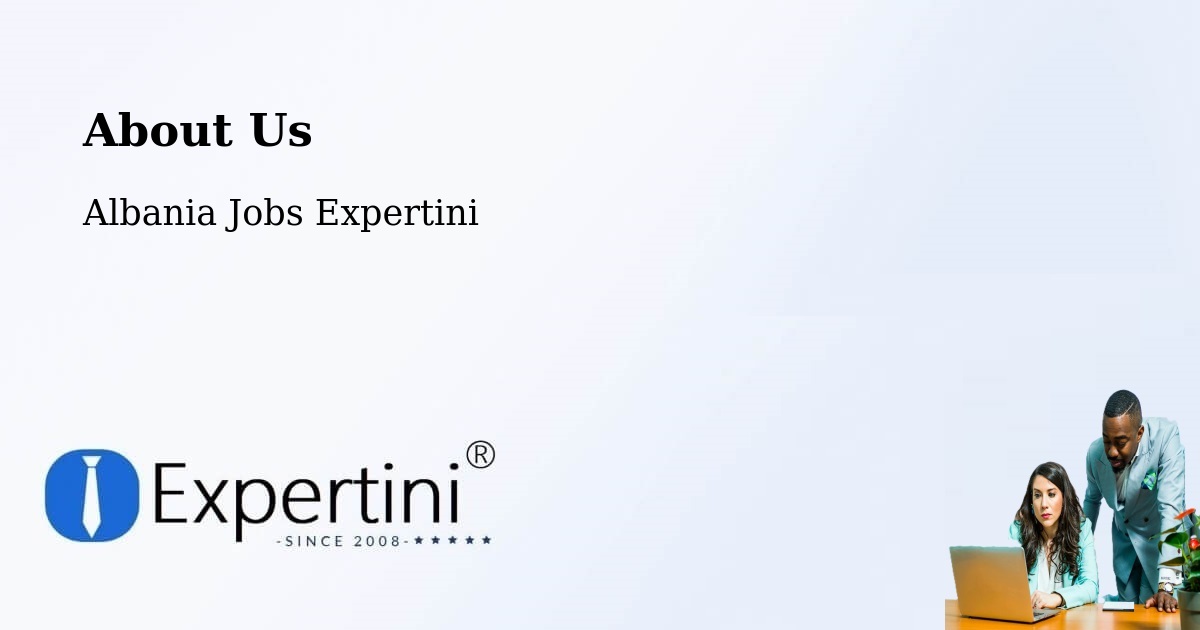 About Expertini Recruitment Platform  – Albania - Albania Jobs Expertini