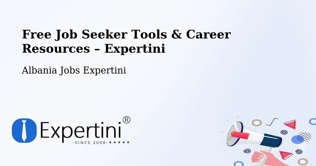Free Job Seeker Tools & Career Resources – Albania - Albania Jobs Expertini
