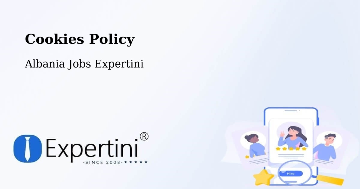 Cookies Policy - Albania Jobs Expertini