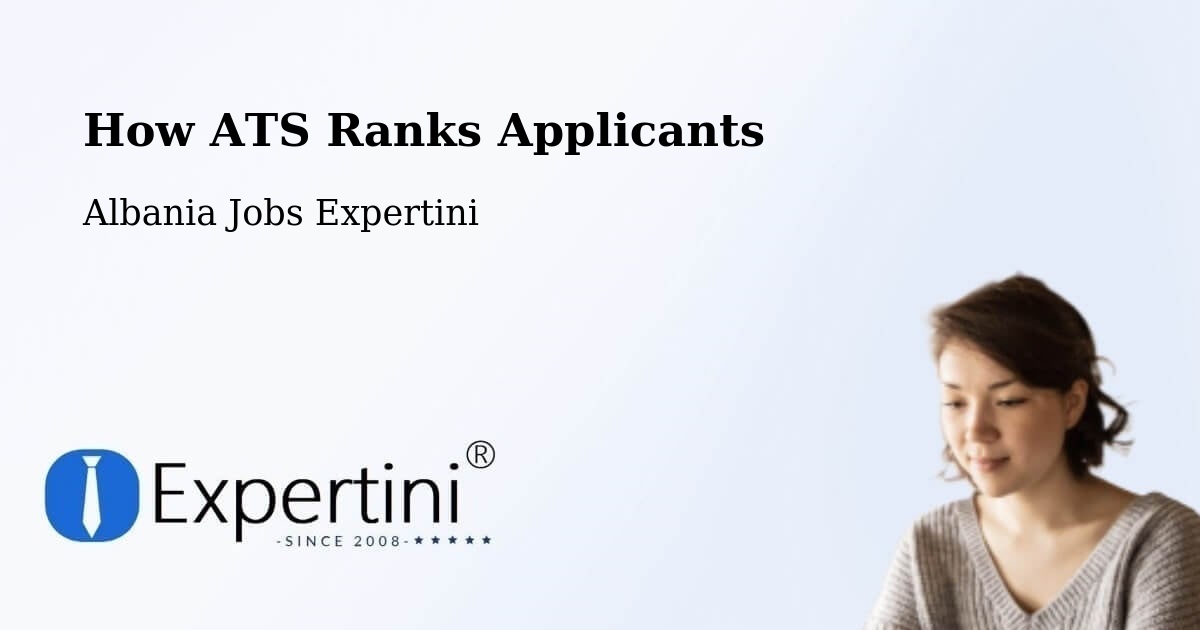 How ATS Ranks Applicants - Albania Jobs Expertini