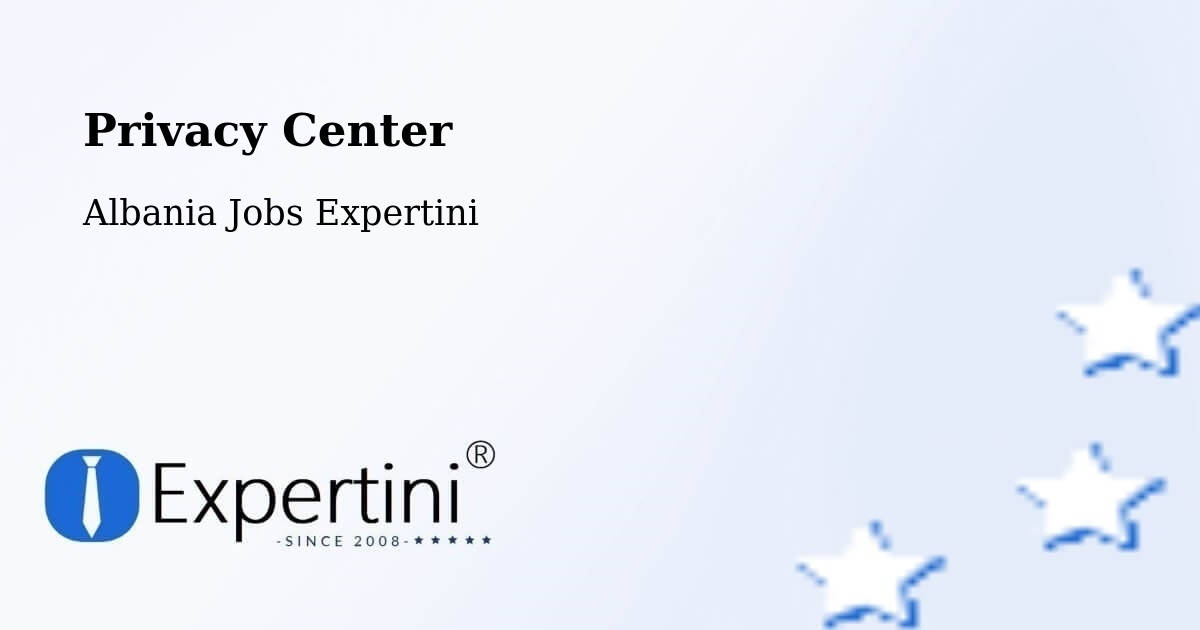 Privacy Policy – Albania - Albania Jobs Expertini