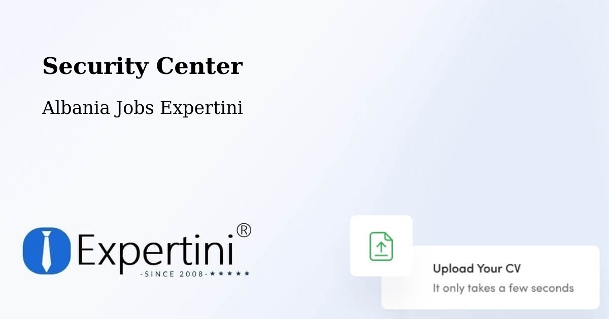 Security & Compliance – Albania - Albania Jobs Expertini